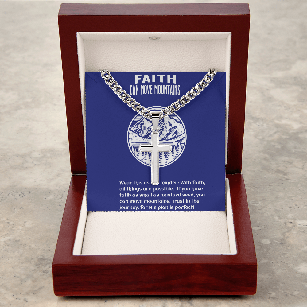 Faith Can Move Mountains - Men’s Cuban Link Chain With Artisan Cross