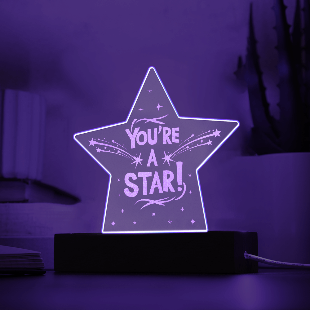 You're A Star - Engraved Acrylic Plaque