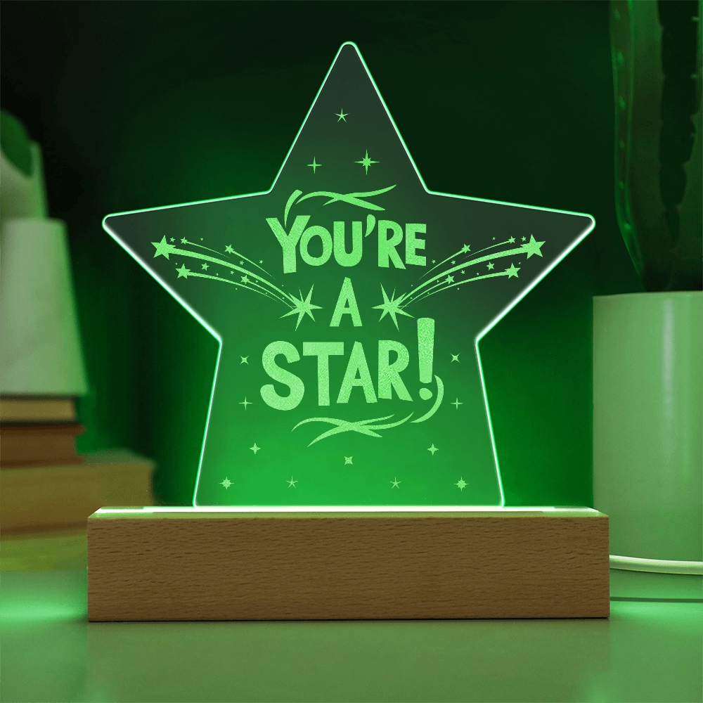 You're A Star - Engraved Acrylic Plaque