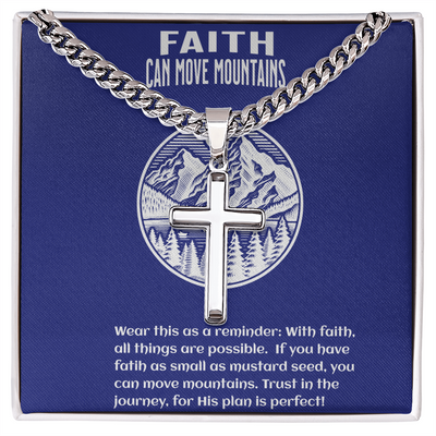 Faith Can Move Mountains - Men’s Cuban Link Chain With Artisan Cross