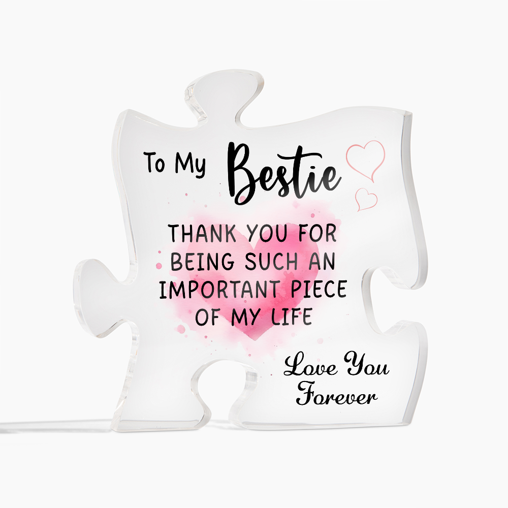 To My Bestie – Custom Acrylic Puzzle Piece Gift