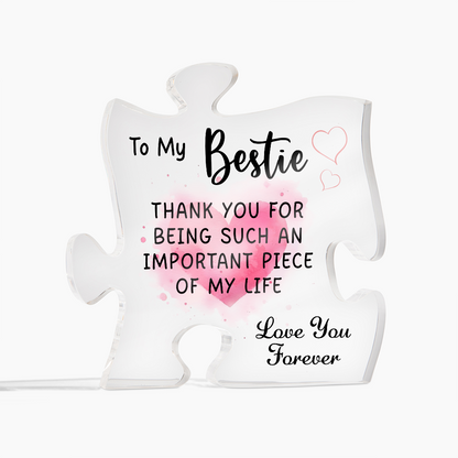 To My Bestie – Custom Acrylic Puzzle Piece Gift