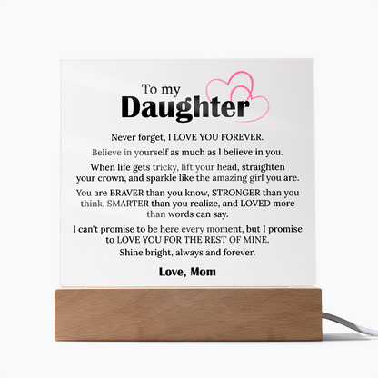 To My Daughter – Acrylic Sqaure Plaque