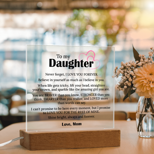 To My Daughter – Acrylic Sqaure Plaque