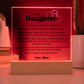 To My Daughter – Acrylic Sqaure Plaque